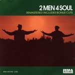 cover: 2 Men 4 Soul - 2 Men 4 Soul