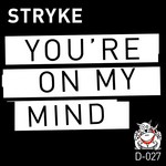 cover: Stryke - Your'e On My Mind