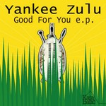 cover: Yankee Zulu - Good For You EP