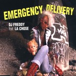 cover: La Chose|Dj Freddy - Emergency Delivery EP