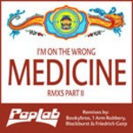 cover: Peplab - I'm On The Wrong Medicine (Remixes Part 2)