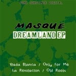 cover: Masque - Dreamland EP