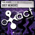 cover: Dual Shaman - Grey Memoirs