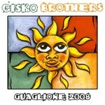 cover: Cisko Brothers - Guaglione 2008