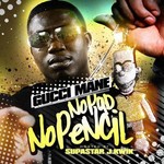 cover: Gucci Mane - No Pad No Pencil