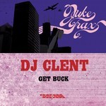 cover: Dj Clent - Get Buck EP