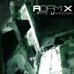 cover: Adam X - Fate Unknown