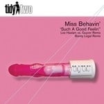 cover: Miss Behavin - Such A Good Feelin