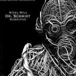 cover: Dr Schmidt - Steel Mill