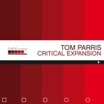 cover: Tom Parris - Critical Expansion