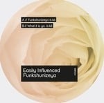 cover: Easily Influenced - Funkshunizeya