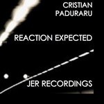 cover: Cristian Paduraru - Reaction Expected EP