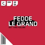 cover: Fedde Le Grand - Get This Feeling