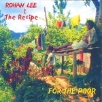 cover: Rohan Lee & The Recipe - For The Poor