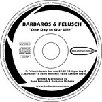 cover: Barbaros & Felusch - One Day In Our Life