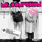 cover: Taurus & Vaggeli - Mr Confusion