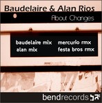 cover: Baudelaire & Alan Rios - About Changes