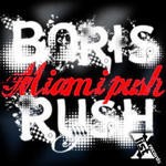 cover: Boris Rush - Miami Push