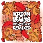 cover: Kreon & Lemos - Lookooshere Remixed