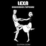 cover: Lexa - Oldschool Flavours