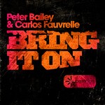 cover: Bailey, Peter|Carlos Fauvrelle - Bring It On