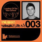 cover: Tim Weeks - Fashionably Late EP