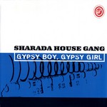 cover: Sharada House Gang - Gypsy Boy, Gypsy Girl