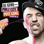 cover: Dj Gero - Pirlz City Poyz Gang Vol 1