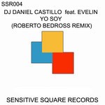 cover: Dj Daniel Castillo|Evelin - Yo Soy (Roberto Bedross Remix)