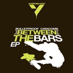 cover: Bulletproof|Catacomb - Between The Bars EP