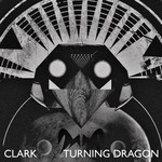 cover: Clark - Turning Dragon