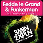 cover: Andy Sherman|Dorothy|Fedde Le Grand|Funkerman - 3 Minutes To Explain