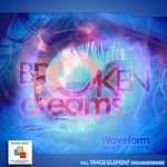 cover: Lucca Mentone|Waveform - Broken Dreams