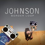 cover: Johnson - Border Loop