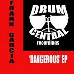 cover: Frank Garcia - Dangerous EP