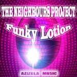 cover: The Neighbours Project - Funky Lotion