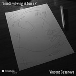 cover: Vincent Casanova - Remote Viewing Is Fun EP