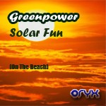 cover: Greenpower - Solar Fun (On The Beach)