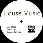 cover: Radio, Luis|Sabrina Johnston - House Music