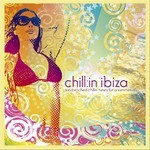 cover: Chill In Ibiza - Sundrenched Chillin: Tunes For A Summers Day