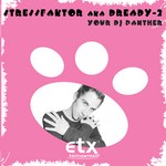 cover: Dready 2|Stressfaktor - Your DJ Panther