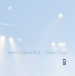 cover: Secret Agent Gel - More Floor