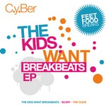 cover: Dj Cyber - The Kids Want Breakbeats EP