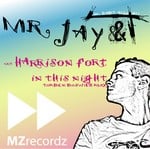 cover: Mr Jay & T - Mit Harrison Fort!