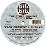 cover: Other Project, The|Rma - Past, Present & Future