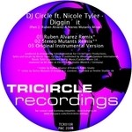 cover: Dj Circle|Nicole Tyler - Diggin' It (Part 2: Ruben Alvarez & Stereo Mutants Mixes)