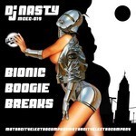 cover: Dj Nasty - Bionic Boogie Breaks