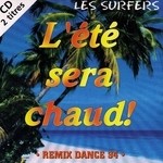 cover: Les Surfers - L'Ã©tÃ© Sera Chaud! (remix)