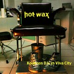 cover: Kosheen Djs|Viva City - Hot Wax