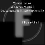 cover: Steven Mestre|WILSON SANTOS - Judgements & Misconceptions EP